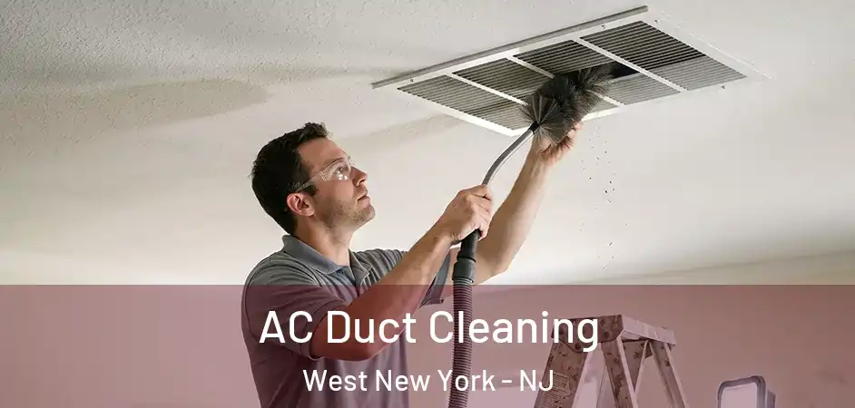 AC Duct Cleaning West New York - NJ