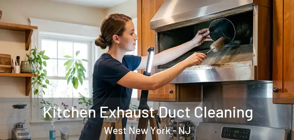 Kitchen Exhaust Duct Cleaning West New York - NJ